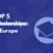Top 5 Fully Funded Scholarships in Europe